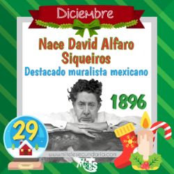 diciembre-2019-29-nace-siqueiros