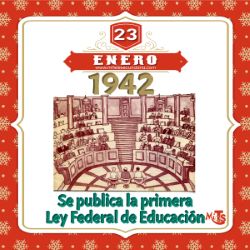 enero-2020-23-primera-ley-federal-educacion