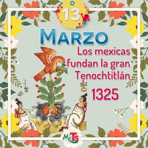 marzo-13-fundacion-tenochtitlan-2019