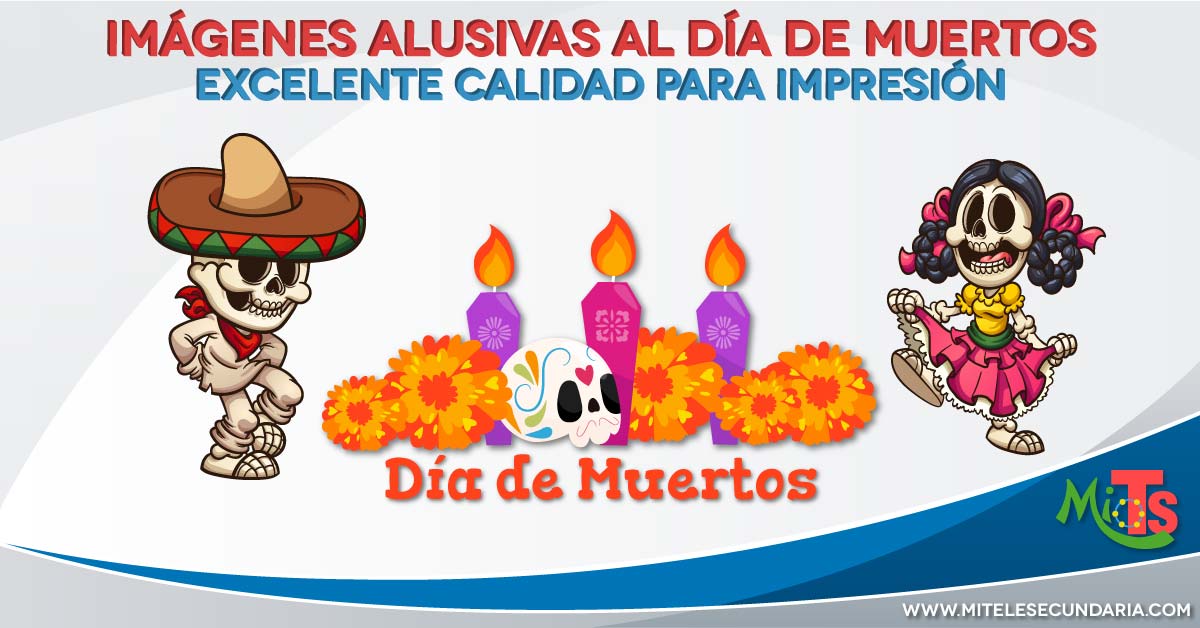 Imágenes alusivas al Día de Muertos | Mi Telesecundaria