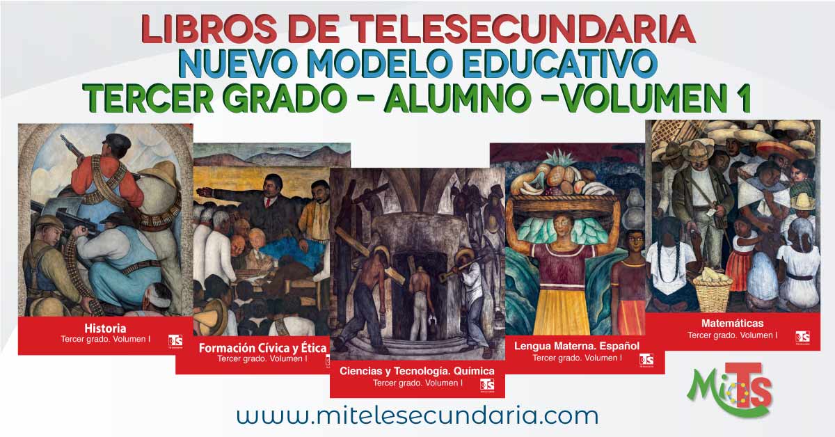 Libros de Telesecundaria Tercer grado Nuevo Modelo Educativo para el alumno. Volumen 1