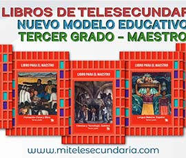 Libros de Telesecundaria Tercer grado Nuevo Modelo Educativo para el maestro