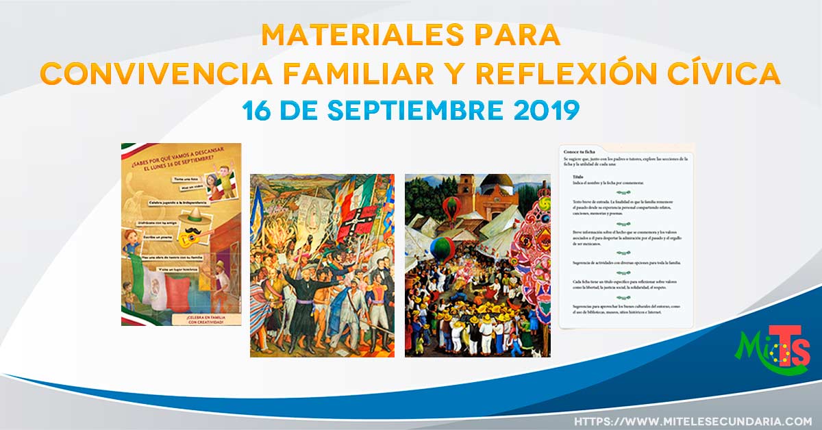 Materiales para la convivencia familiar y reflexión cívica. 16 de septiembre 2019