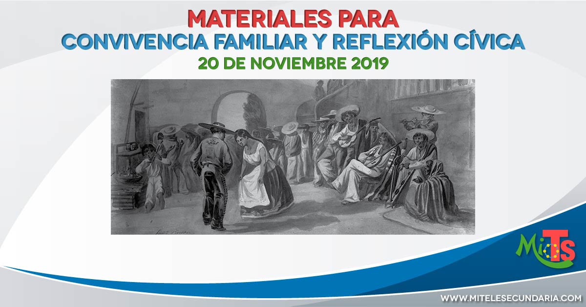 Materiales para la convivencia familiar y reflexión cívica. 20 de noviembre 2019