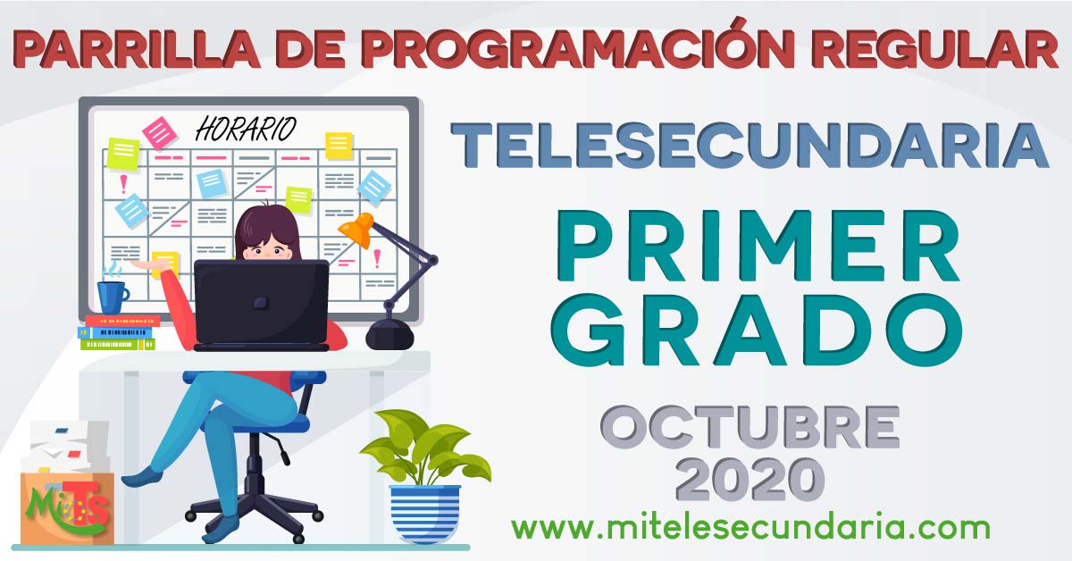 Parrilla de programación de Telesecundaria. Primer grado. Octubre 2020