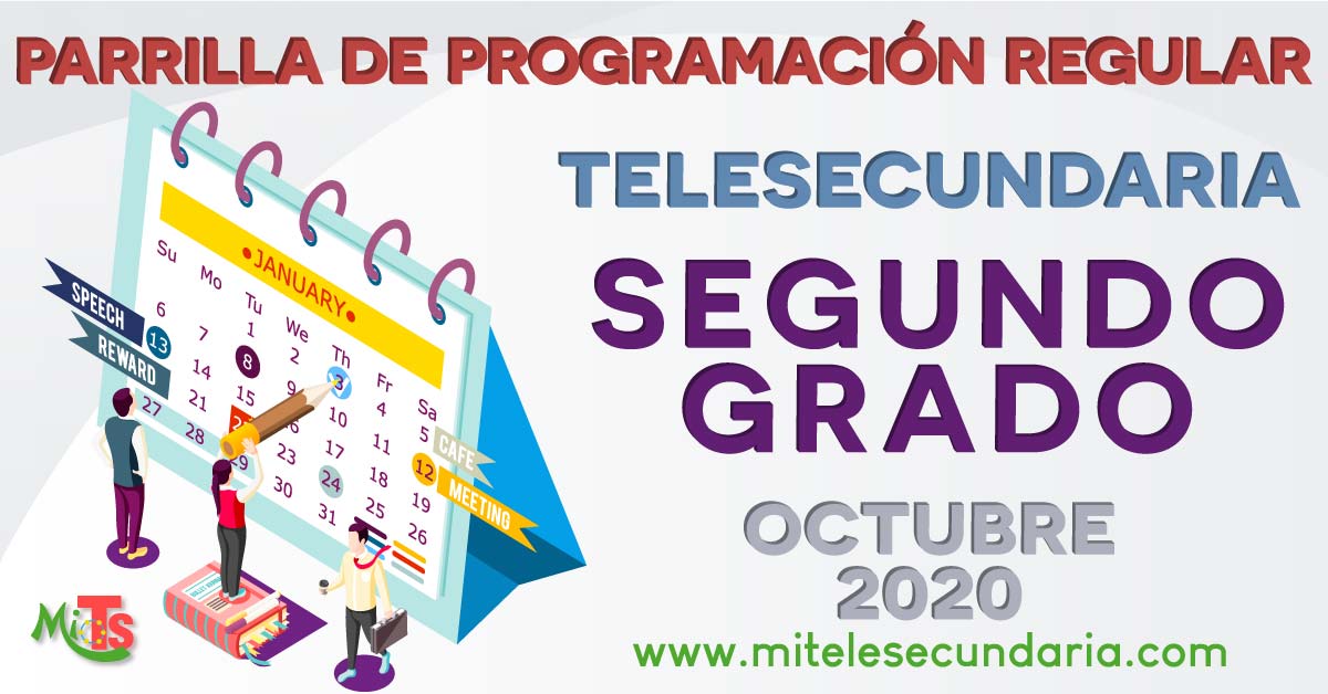 Parrilla de programación de Telesecundaria. Segundo grado. Octubre 2020