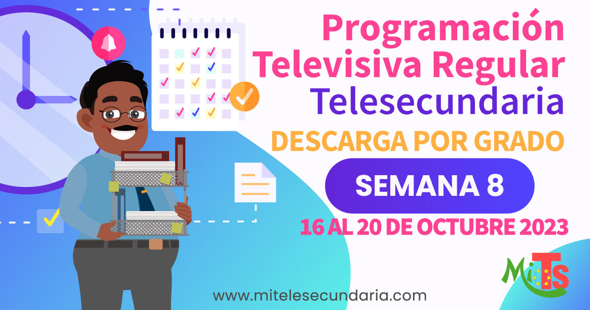 Parrilla de Programación de Telesecundaria. Semana 8. Octubre 2023